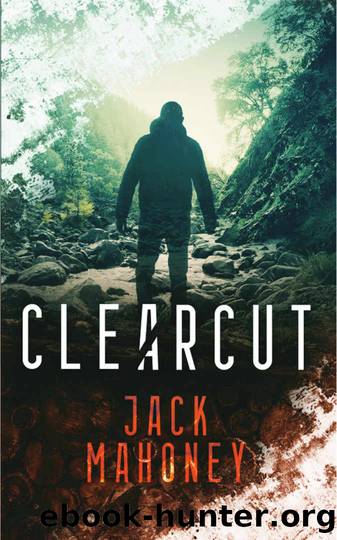 Clearcut by Jack Mahoney