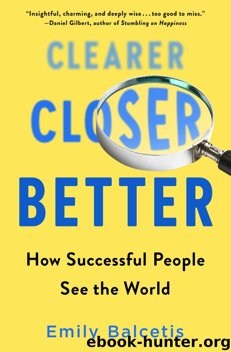 Clearer, Closer, Better by Emily Balcetis