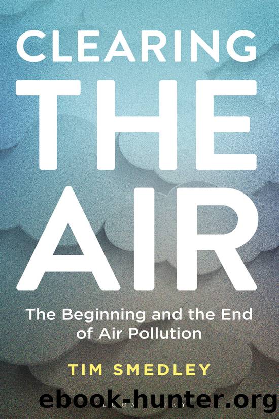 Clearing the Air_The Beginning and the End of Air Pollution by Tim Smedley