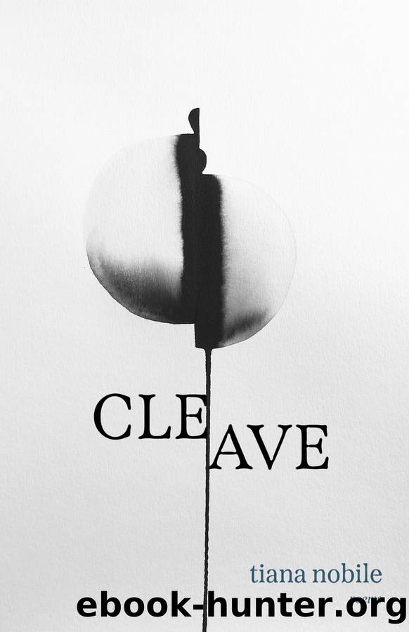 Cleave by Tiana Nobile