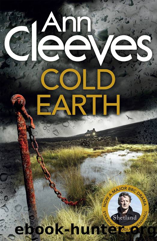 Cleeves, Ann - Shetland Island 07 - Cold Earth by Cleeves Ann