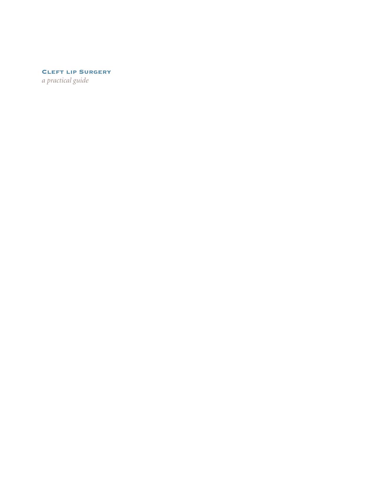 Cleft lip surgery: a practical guide by Bart van de Ven Joel Defrancq Ellen Defrancq Karel van Rooijen