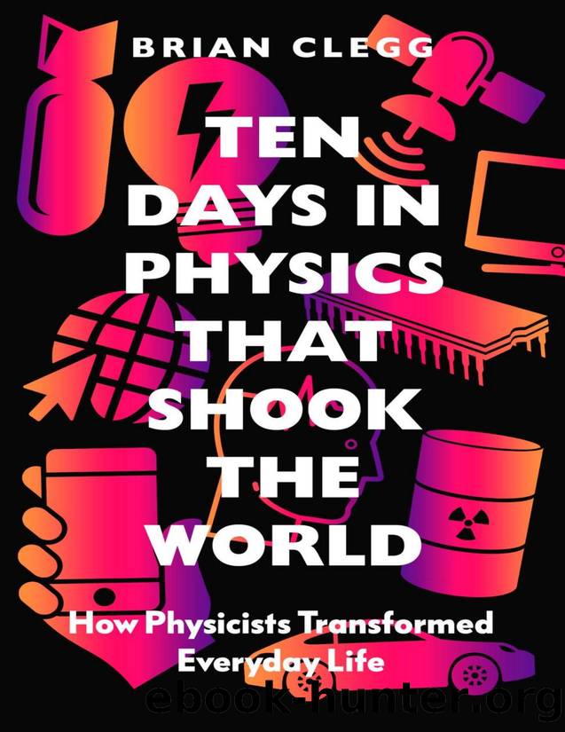 Clegg B. Ten Days in Physics that Shook the World...2021 by Zamzar