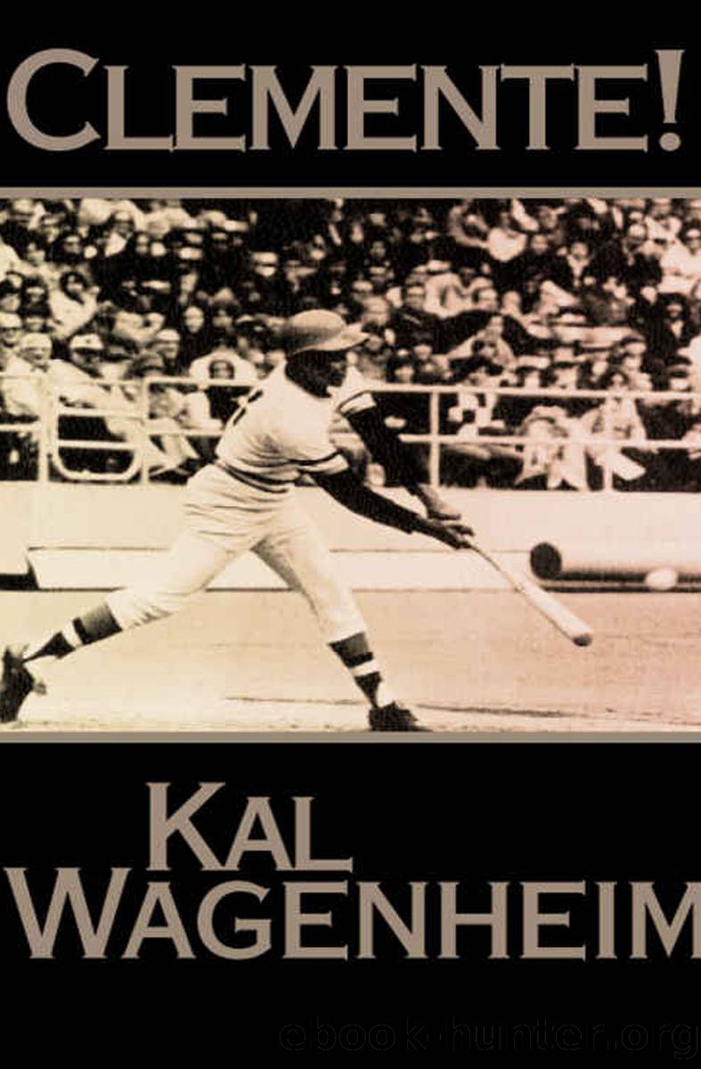 Clemente! by Kal Wagenheim