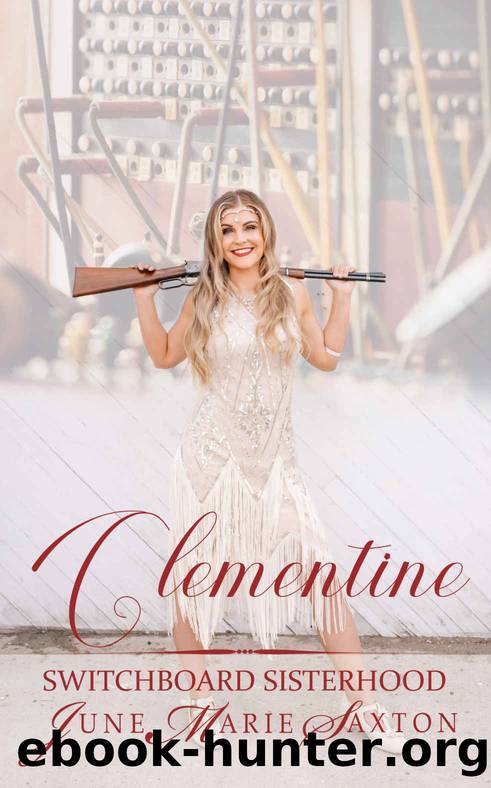 Clementine: Switchboard Sisterhood by Saxton