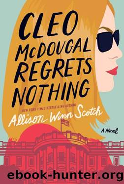 Cleo McDougal Regrets Nothing by Scotch Allison Winn