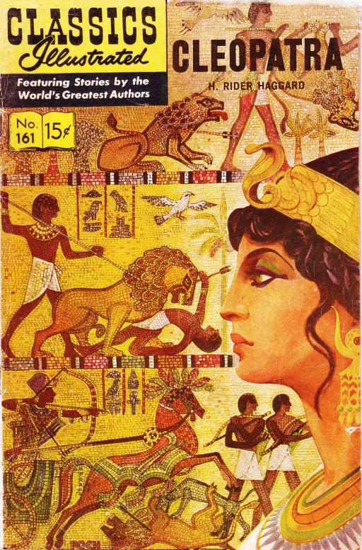 Cleopatra (Classics illustrated) by H. Rider Haggard