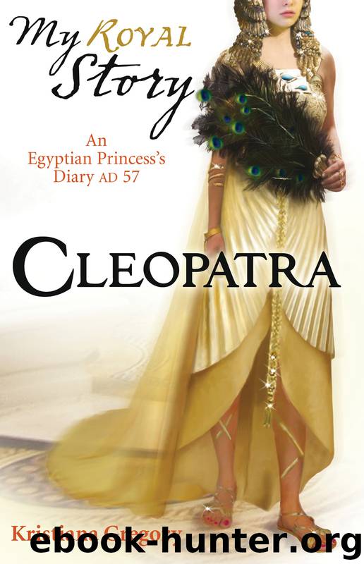 Cleopatra by Kristiana Gregory