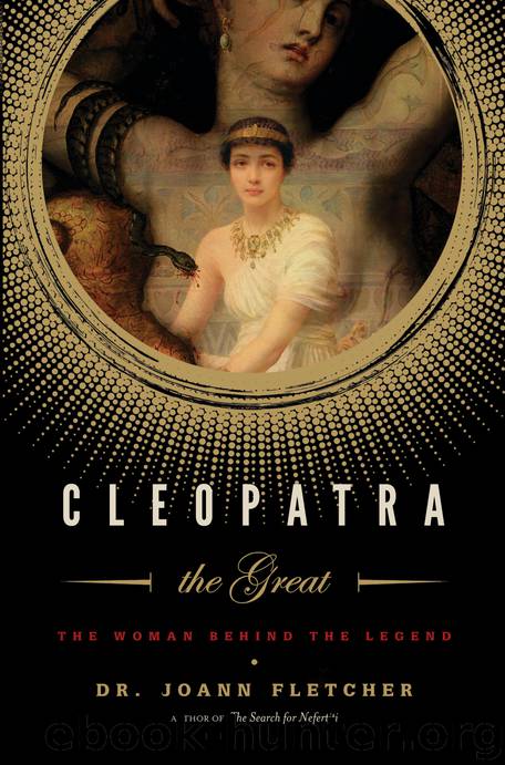 Cleopatra the Great by Joann Fletcher