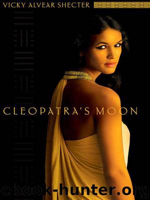 Cleopatra's Moon by Shecter Vicky Alvear