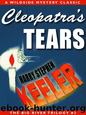 Cleopatra's Tears by Harry Stephen Keeler