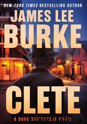 Clete by James Lee Burke