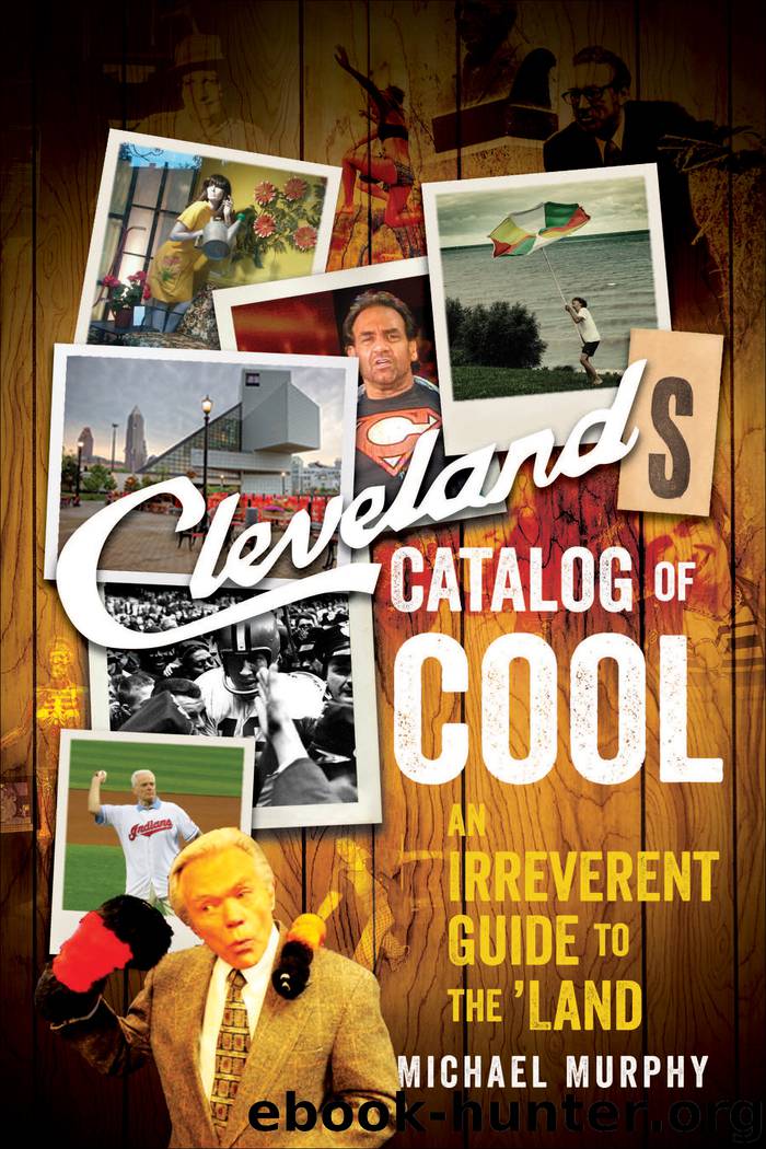 Cleveland's Catalog of Cool by Michael Murphy