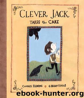 Clever Jack Takes the Cake by Candace Fleming