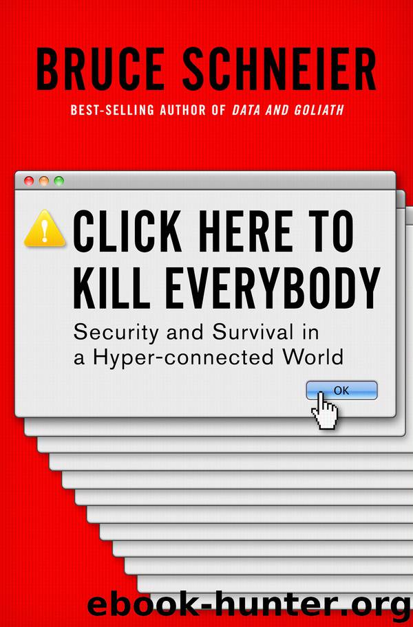 Click Here to Kill Everybody by Bruce Schneier