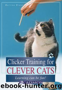 Clicker Training for Clever Cats by Martina Braun