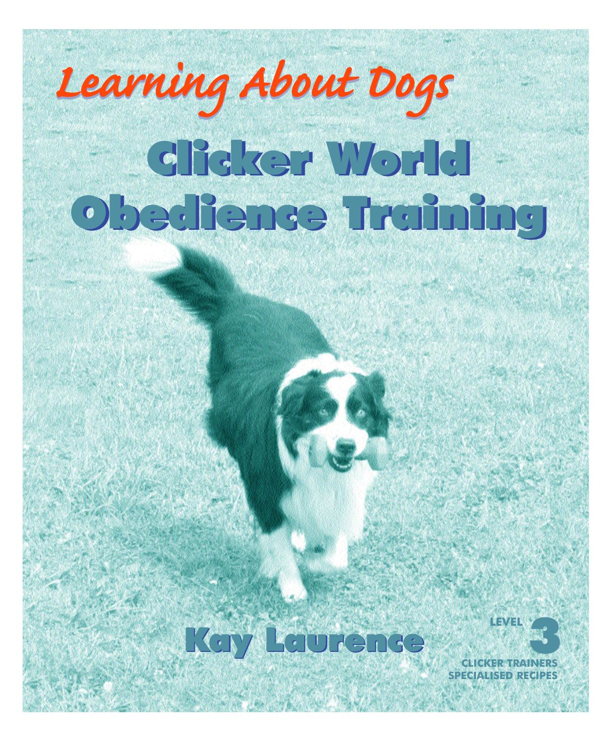 Clicker World Obedience Training by Kay Laurence