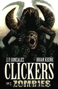 Clickers vs Zombies by Gonzalez J.F. & Keene Brian