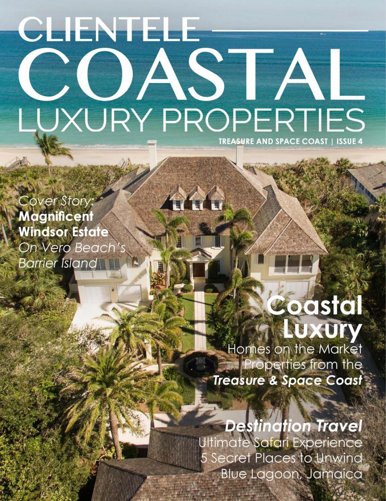 Clientele Coastal Luxury Properties - Issue 4 2017 by Unknow