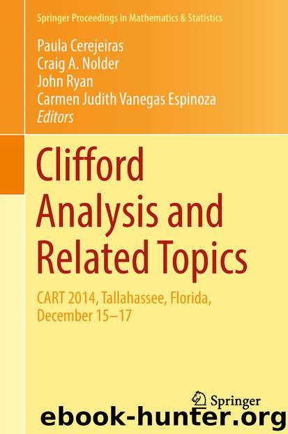 Clifford Analysis and Related Topics by Paula Cerejeiras & Craig A. Nolder & John Ryan & Carmen Judith Vanegas Espinoza