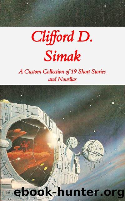 Clifford Simak Custom Collection by Clifford D Simak