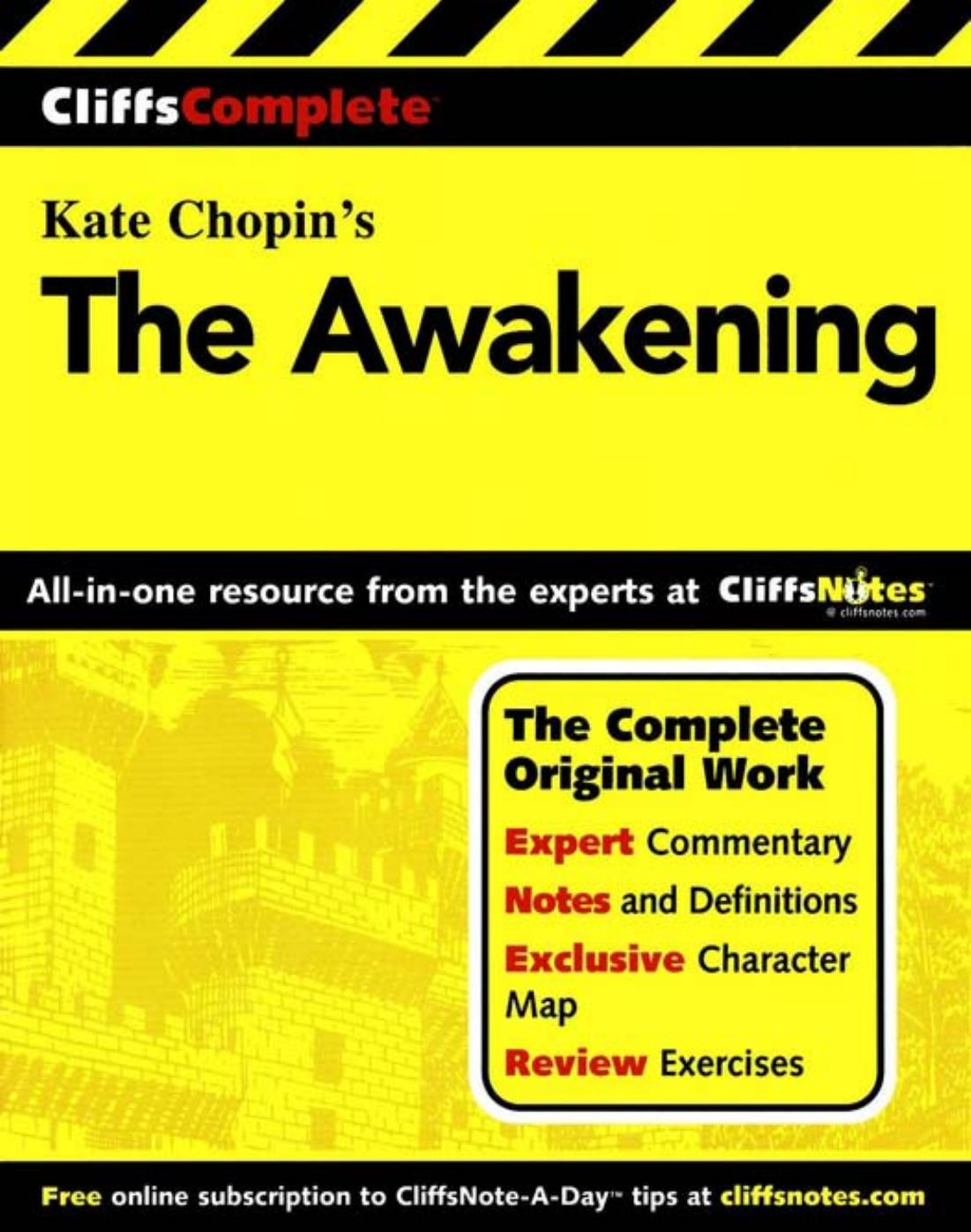 Cliffs Complete Kate Chopinâs The Awakening by Edited and commentary by Sheri Metzger