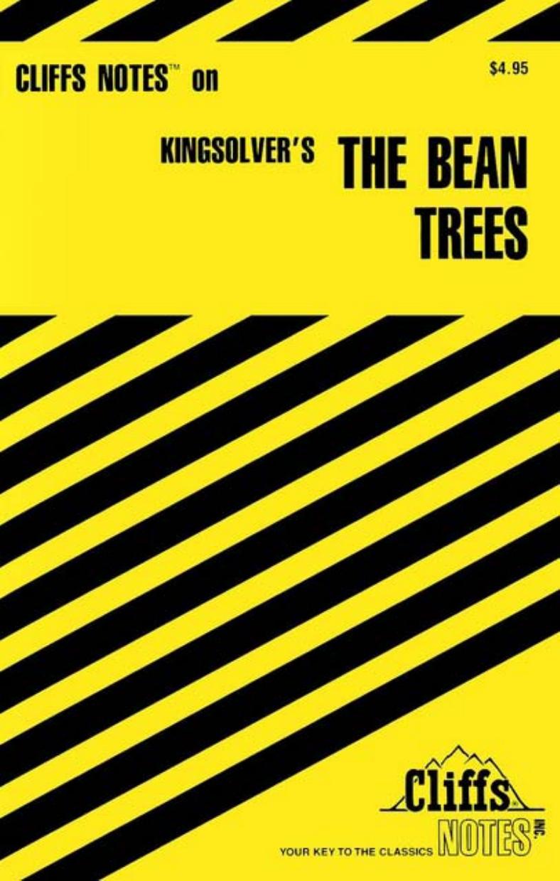 Cliffs Notes on Kingsolver's The Bean Trees by Suzanne Pavlos