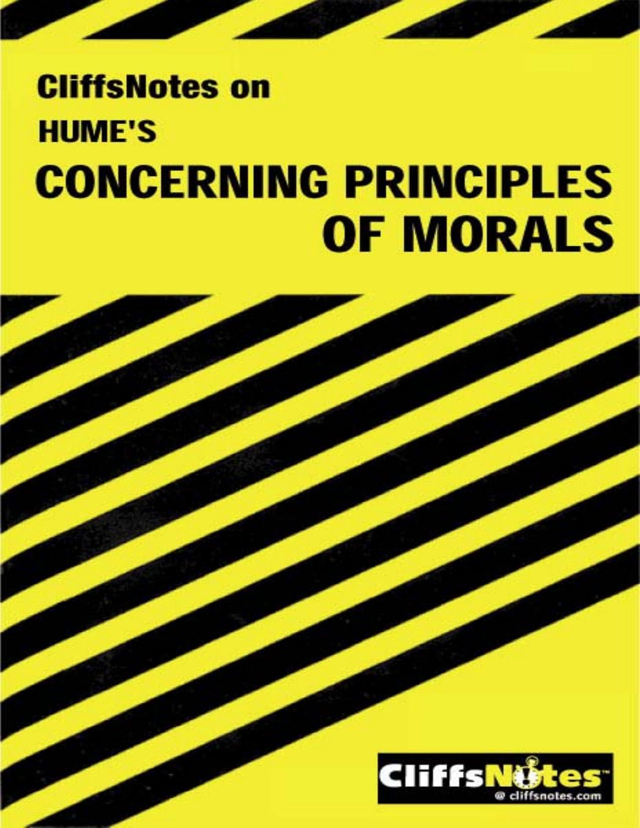 Cliffs Notes: Hume's Concerning The Principles of Morals by Charles H. Patterson