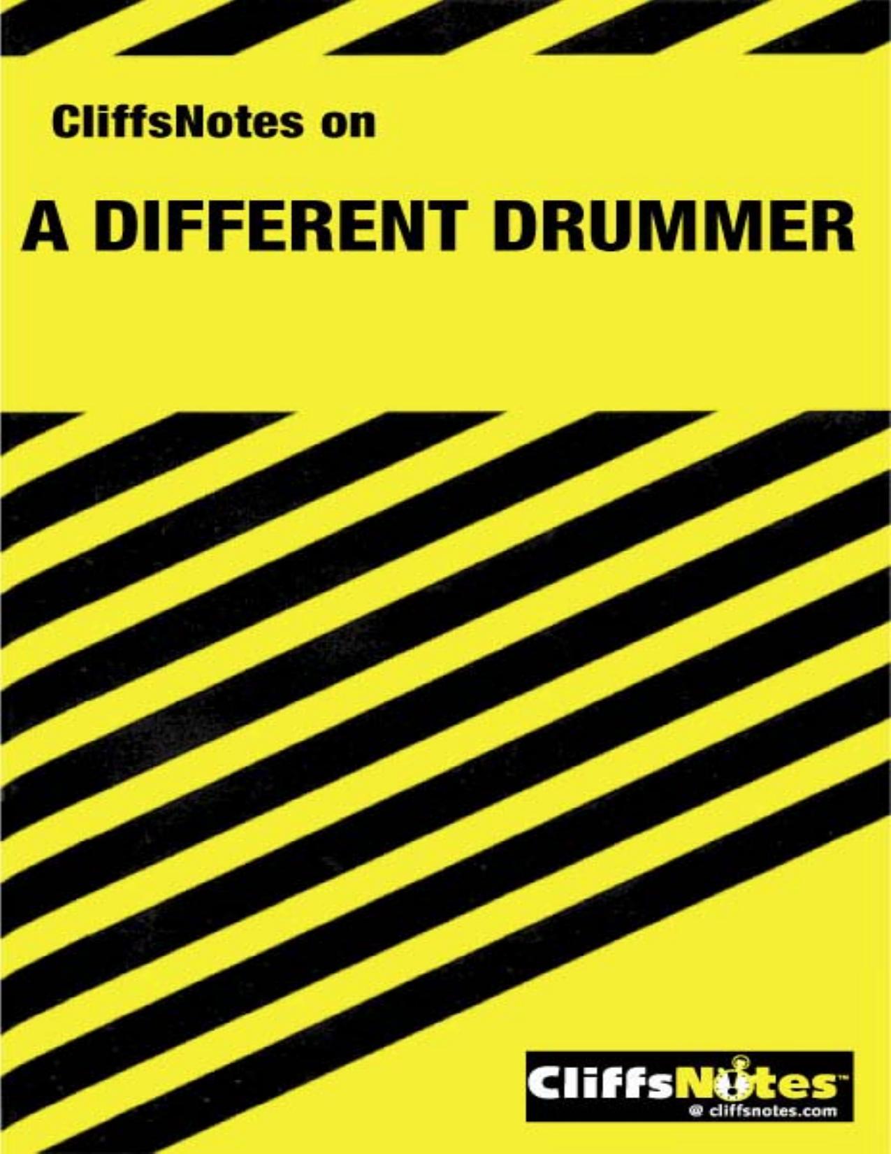 Cliffs Notes: Kelley's A Different Drummer by Nathan Garner