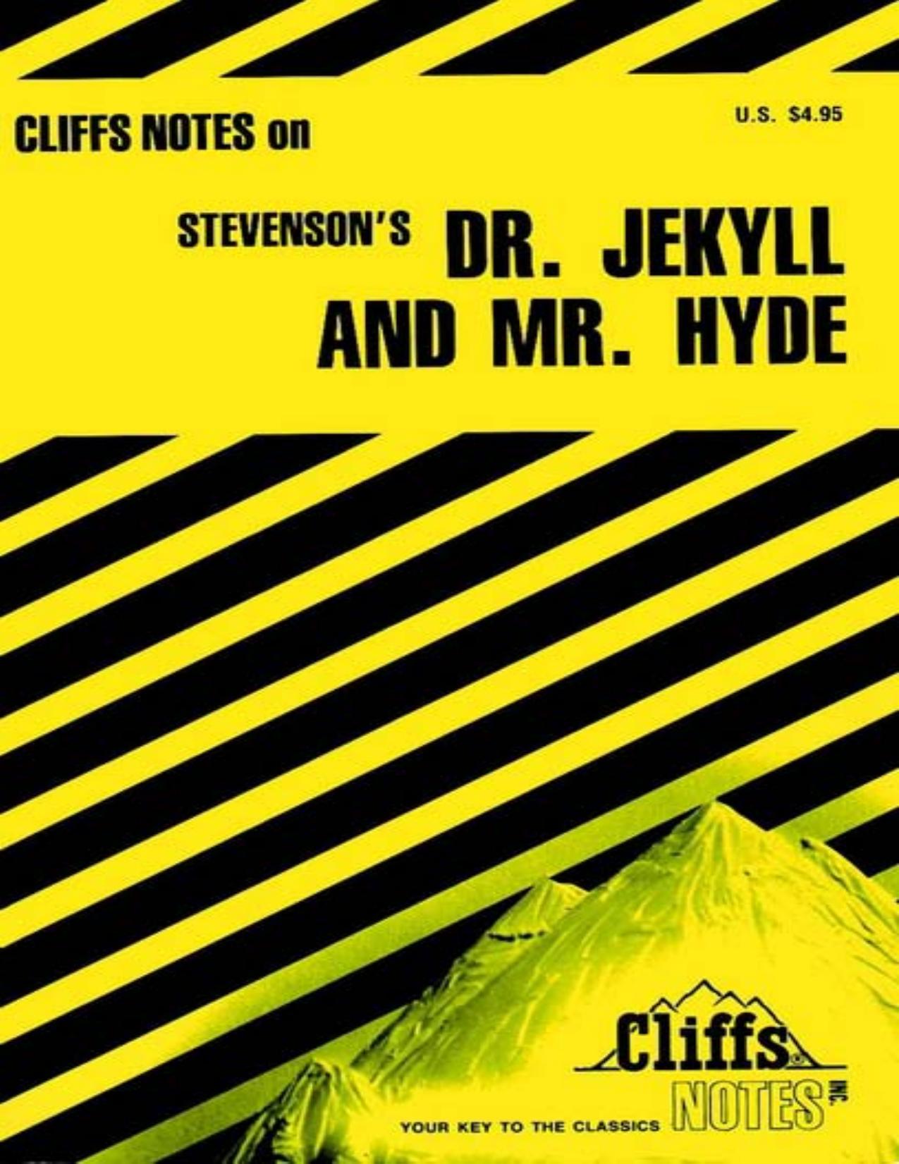 Cliffs Notes: Stevenson's Dr. Jekyll and Mr. Hyde by James L. Roberts