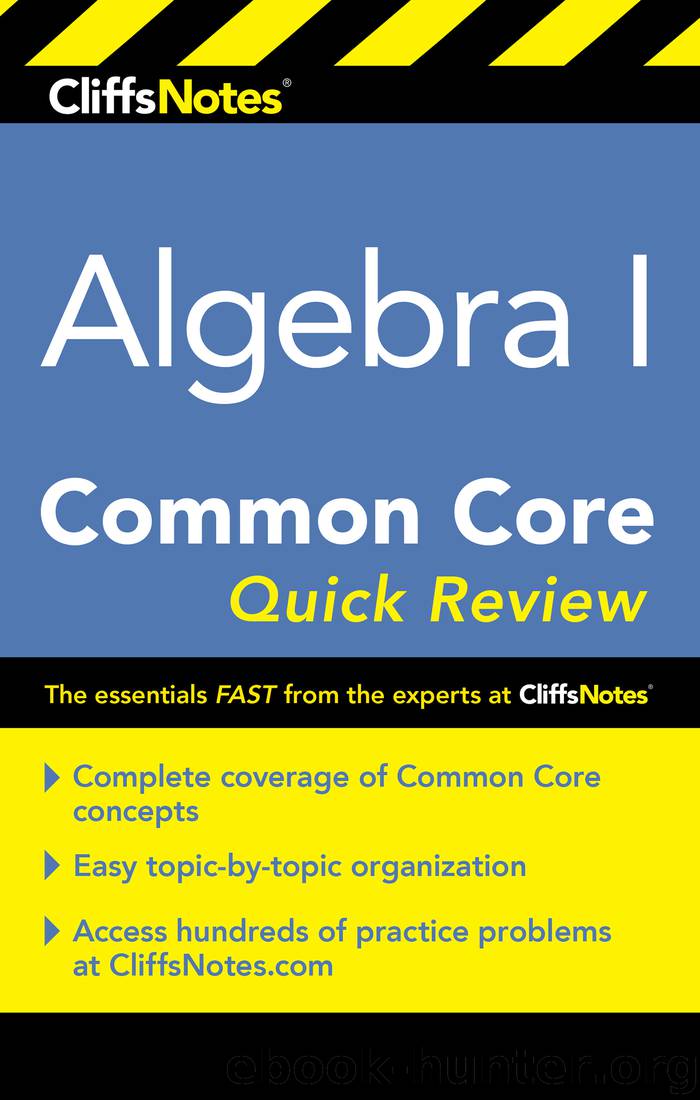 CliffsNotes Algebra I Common Core Quick Review by Kimberly Gores