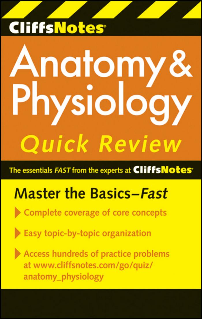 CliffsNotes Anatomy and Physiology Quick Review (Cliffsnotes Quick Review) by Steven Bassett