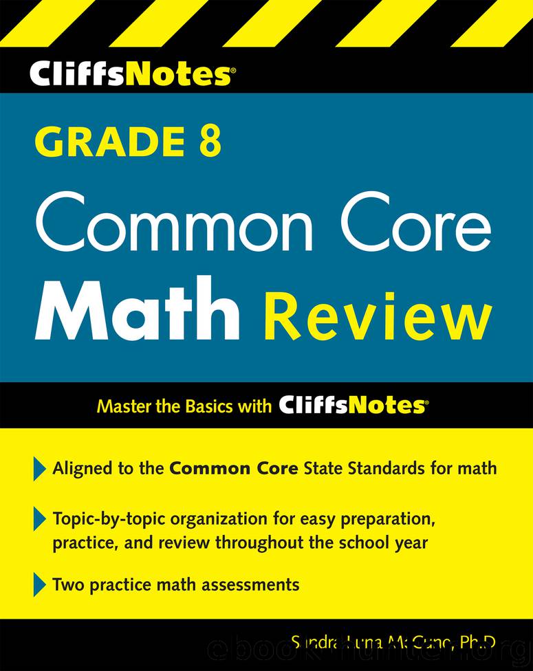 CliffsNotes Grade 8 Common Core Math Review by Sandra Luna McCune