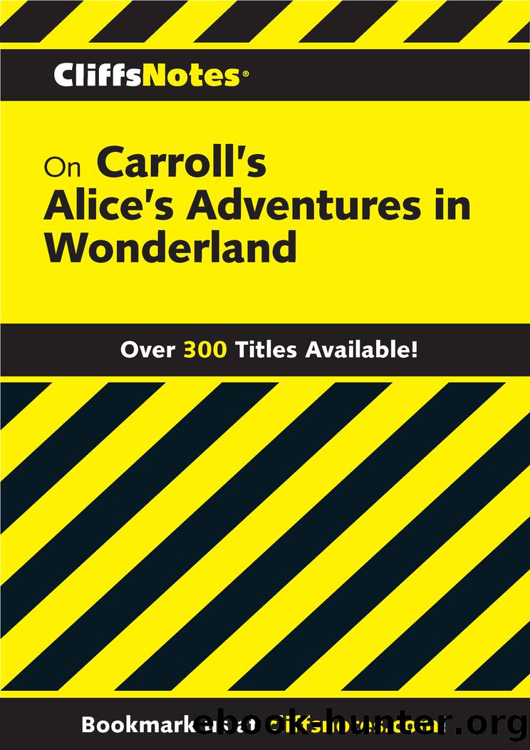 CliffsNotes on Carroll's Alice's Adventures in Wonderland by Lewis Carroll