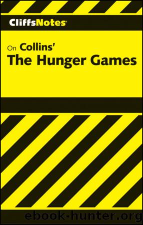 CliffsNotes on Collins' The Hunger Games by Janelle Blasdel