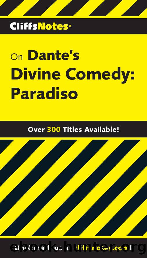 CliffsNotes on Dante's Divine Comedy-III Paradiso by Harold M Priest