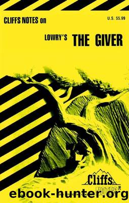 CliffsNotes on Lowry's The Giver by Suzanne Pavlos