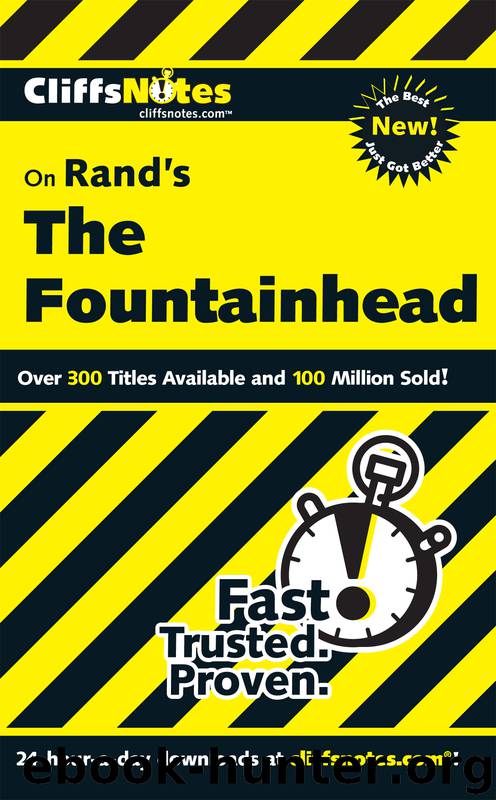 CliffsNotes on Rand's The Fountainhead by Andrew Bernstein