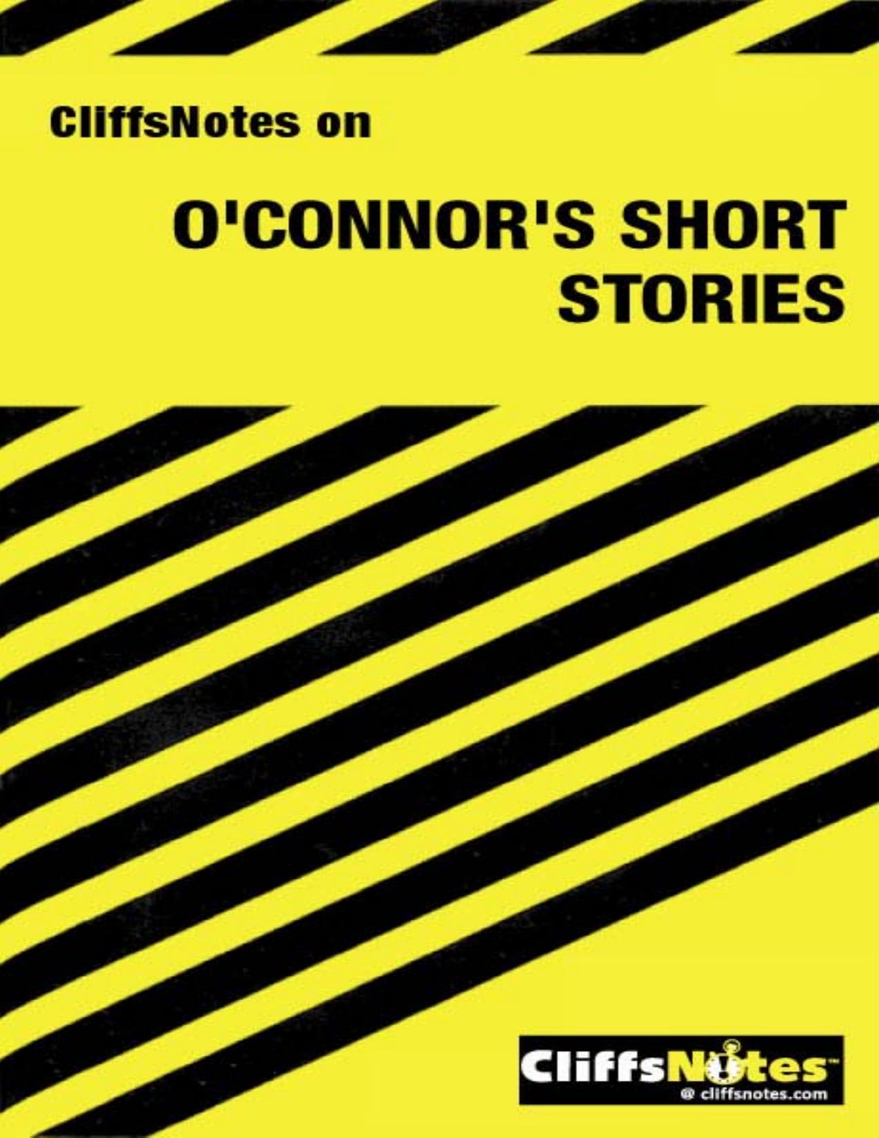 CliffsNotes: O'Connor's Short Stories by Terry J. Dibble