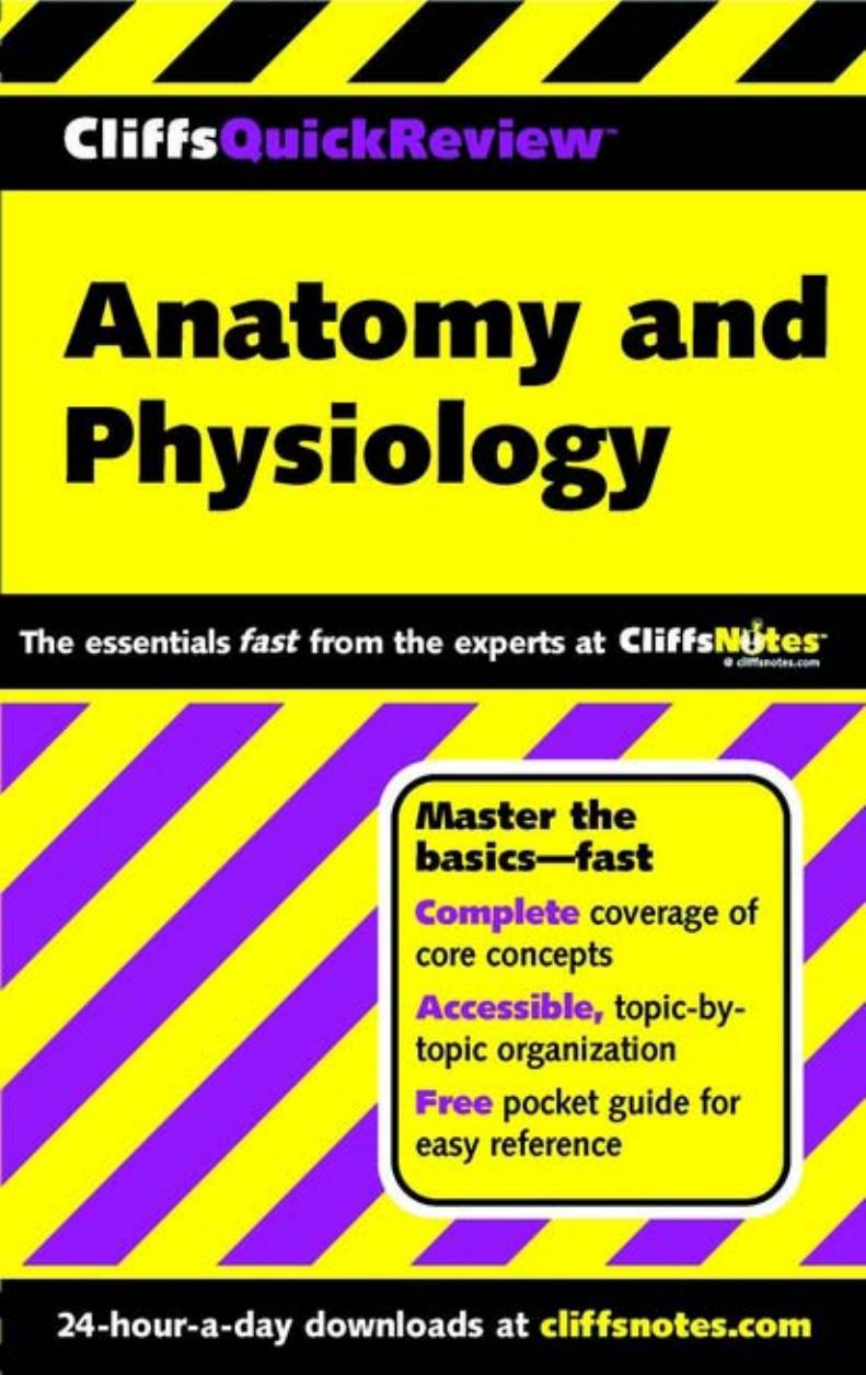 CliffsQuickReview Anatomy and Physiology by Pack P.E