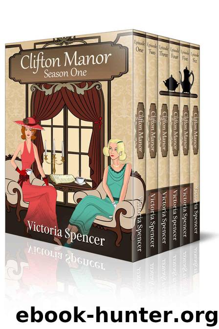 Clifton Manor (Season One) by Spencer Victoria