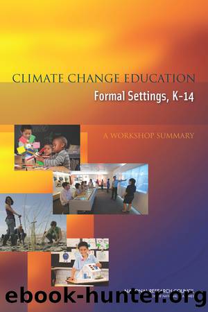 Climate Change Education in Formal Settings, K-14: A Workshop Summary by Alexandra Beatty