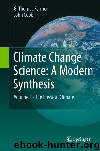 Climate Change Science: A Modern Synthesis by G. Thomas Farmer & John Cook