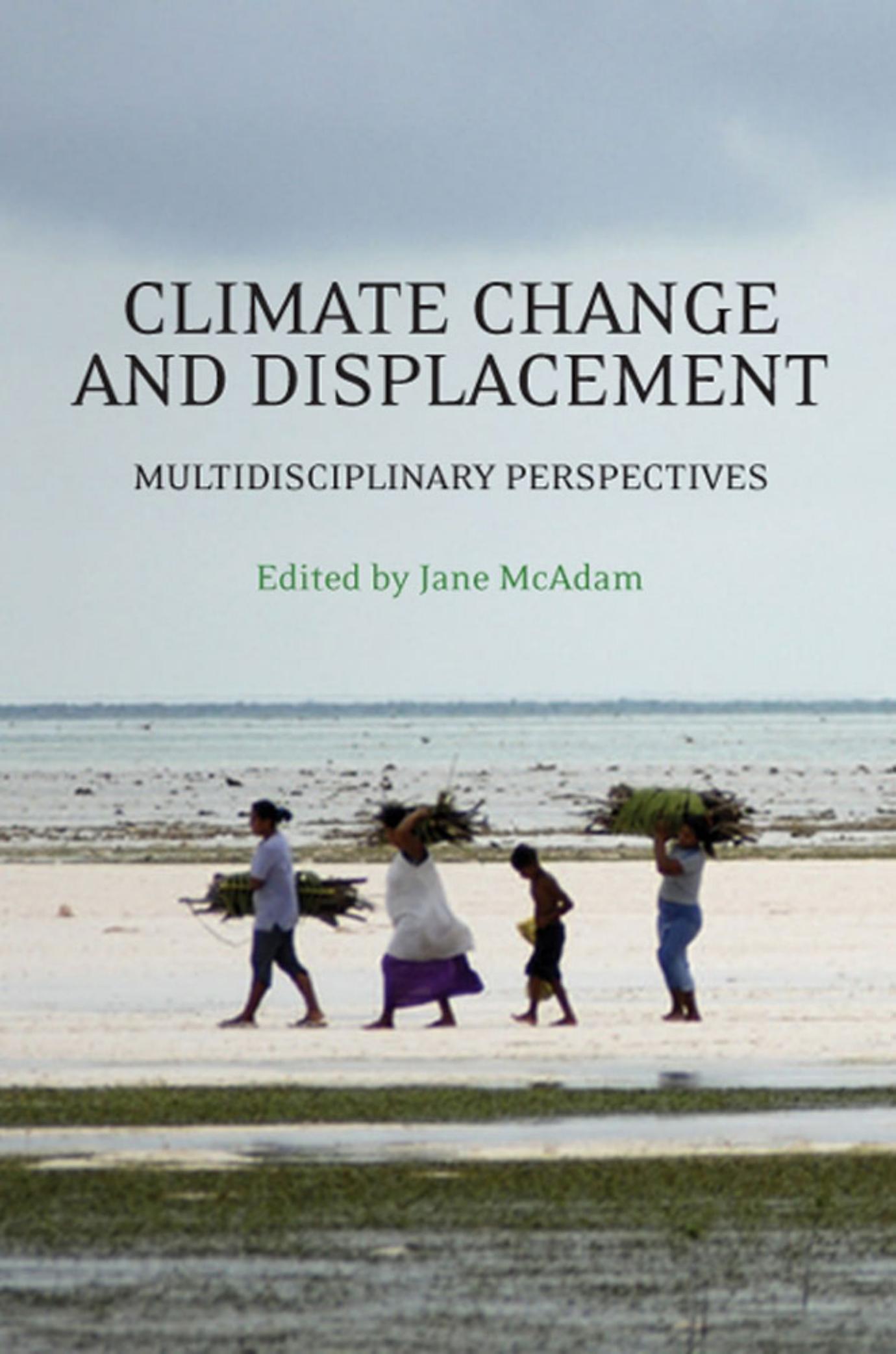 Climate Change and Displacement by McAdam Jane