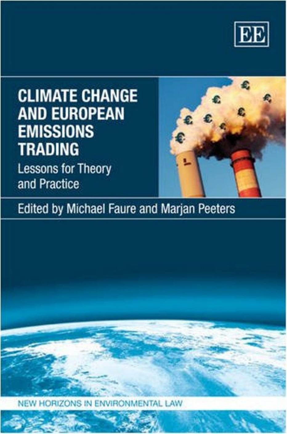 Climate Change and European Emissions Trading by Faure M. and Peeters M