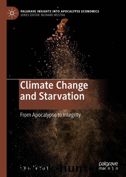 Climate Change and Starvation by Laura Westra