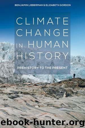 Climate Change in Human History by Benjamin Lieberman & Elizabeth Gordon