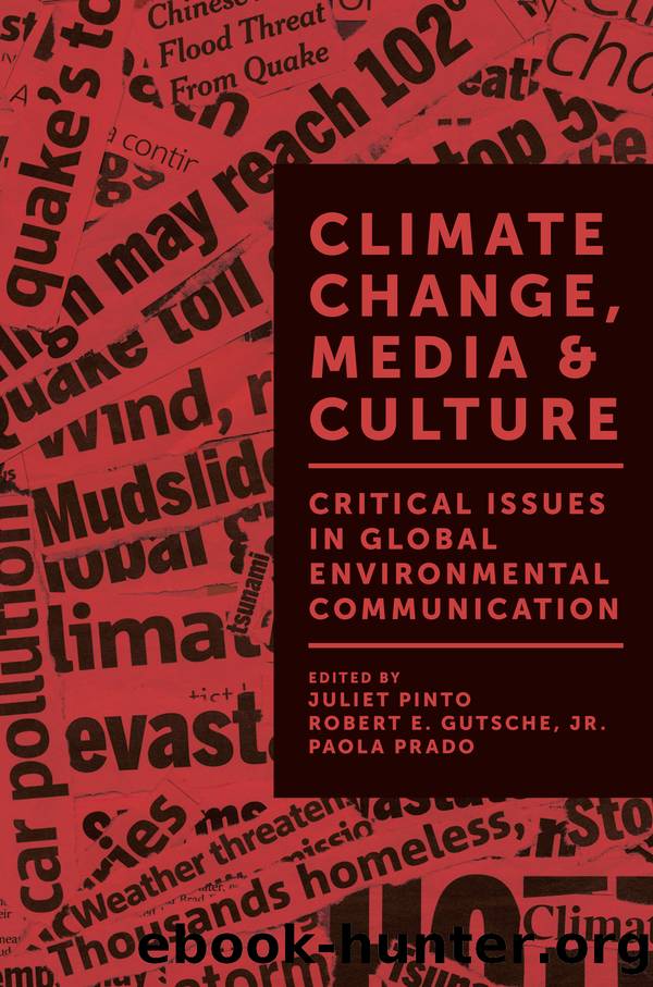 Climate Change, Media and Culture by Pinto Juliet; Gutsche Robert E. Jr.; Prado Paola