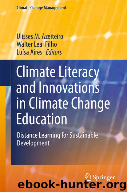 Climate Literacy and Innovations in Climate Change Education by Ulisses M. Azeiteiro & Walter Leal Filho & Luísa Aires