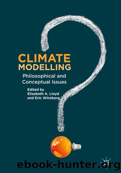 Climate Modelling by Elisabeth A. Lloyd & Eric Winsberg
